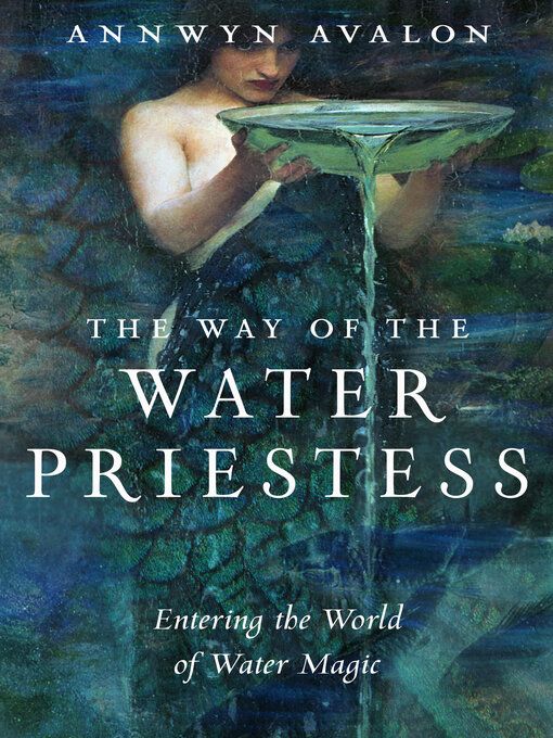 Title details for The Way of the Water Priestess by Annwyn Avalon - Wait list